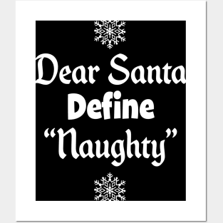 Funny Christmas Gift - Define Naughty Dear Santa graphic Posters and Art